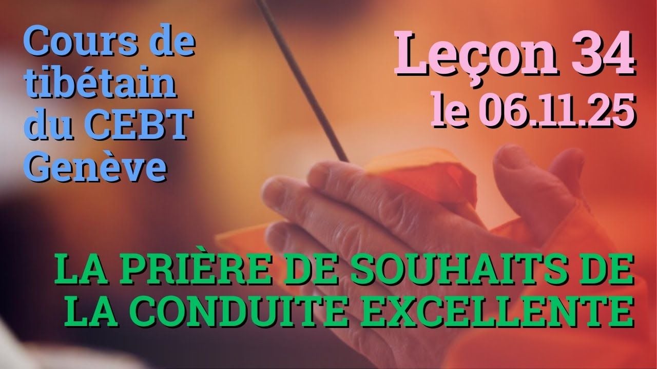 Tib 3 - Cours de tibétain - Sangtcheu Meunlam 34 - 06.11.25