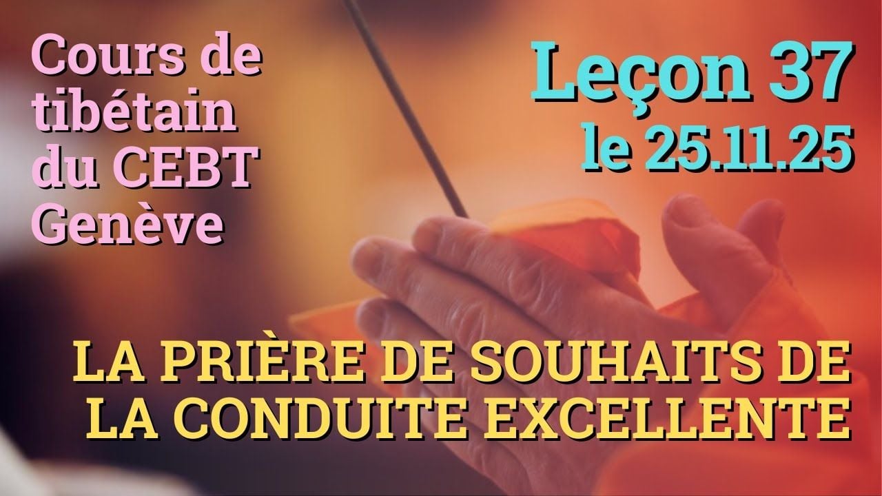 Tib 3 - Cours de tibétain - Sangtcheu Meunlam 37 - 25.11.25