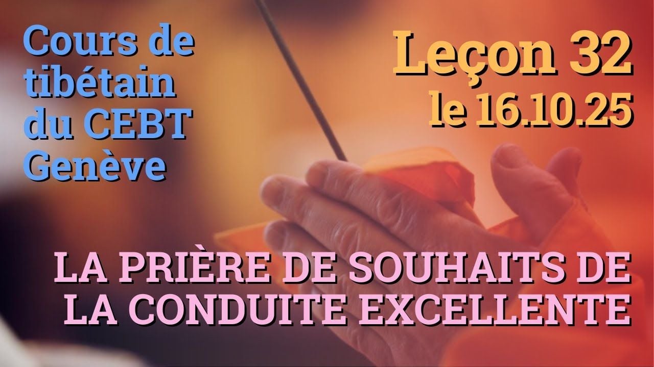 Tib 3 - Cours de tibétain - Sangtcheu Meunlam 32 - 16.10.25