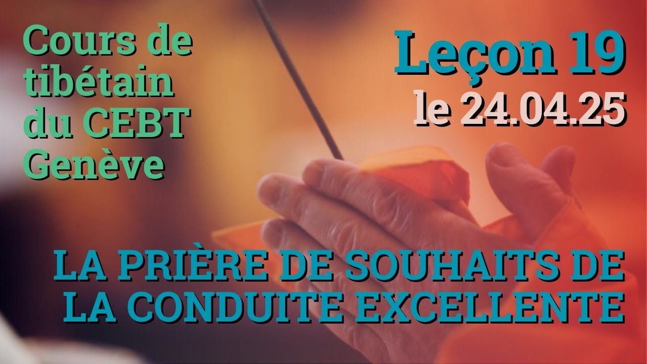 Tib 3 - Cours de tibétain - Sangtcheu Meunlam 19 - 24.04.25