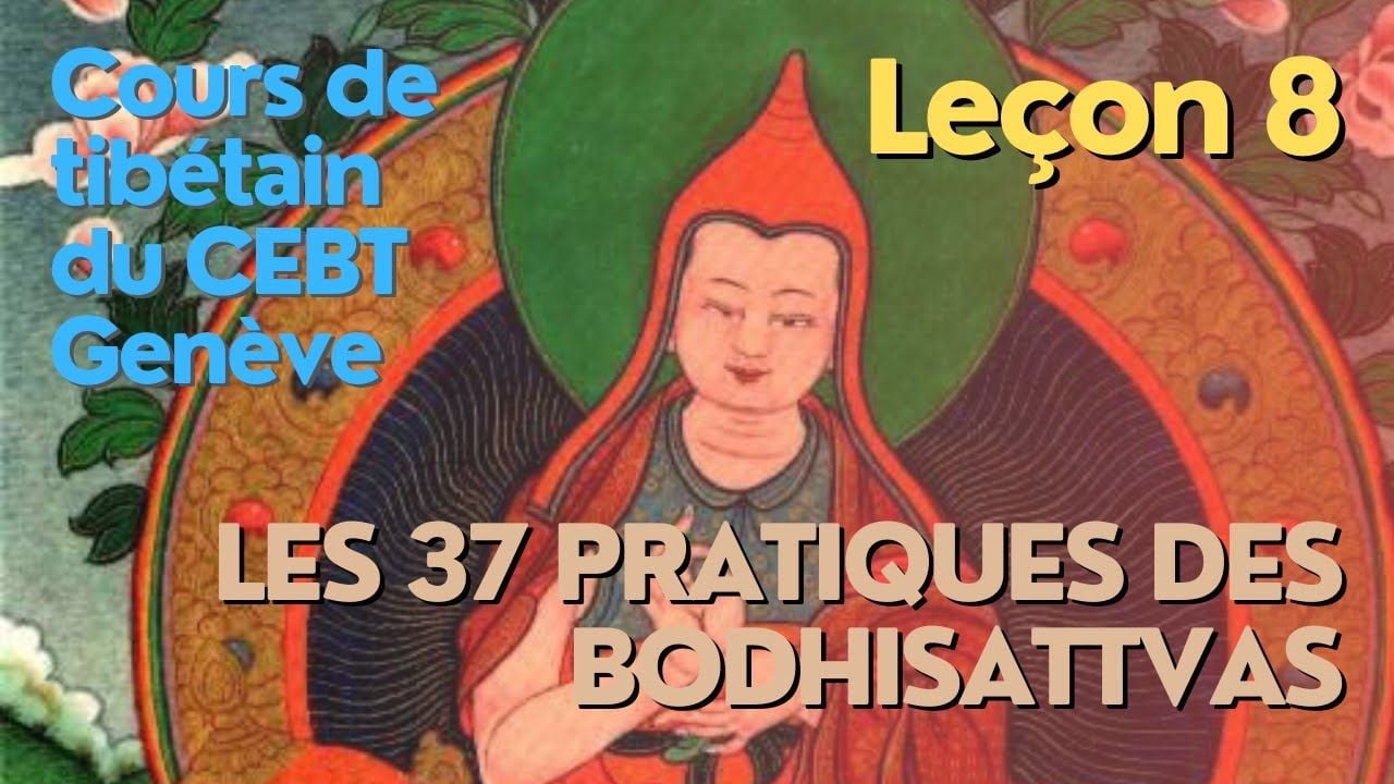 Cours de tibétain - analyse - 37 pratiques - leçon 8