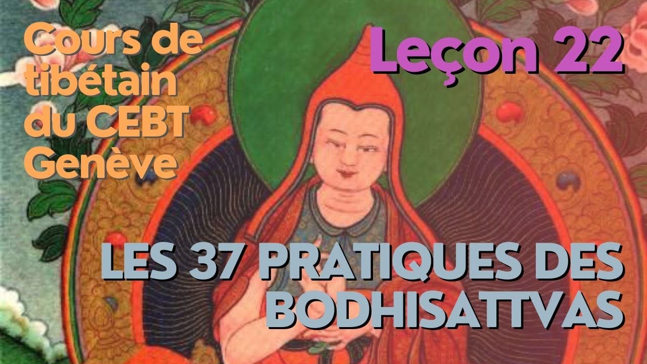 Cours de tibétain "analyse 37p - leçon 22, 15e pratiques
