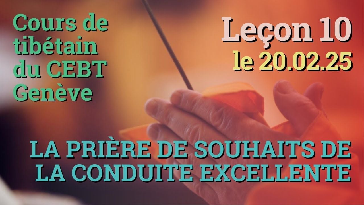 Cours de tibétain - Sangtcheu Meunlam 10 - 20.02.25