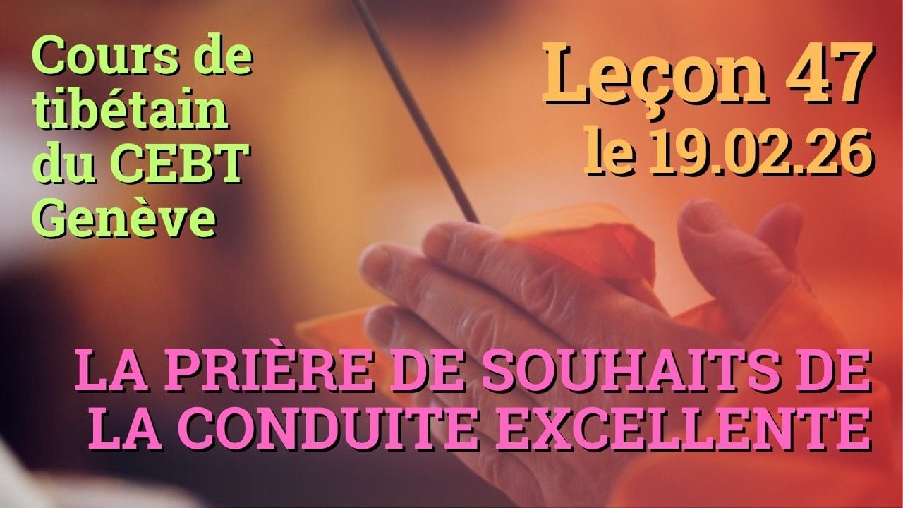 Tib 3 - Tibetan Course - Sangtcheu Meunlam 47 - 19.02.26