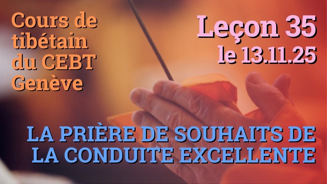 Tib 3 - Cours de tibétain - Sangtcheu Meunlam 35 - 13.11.25