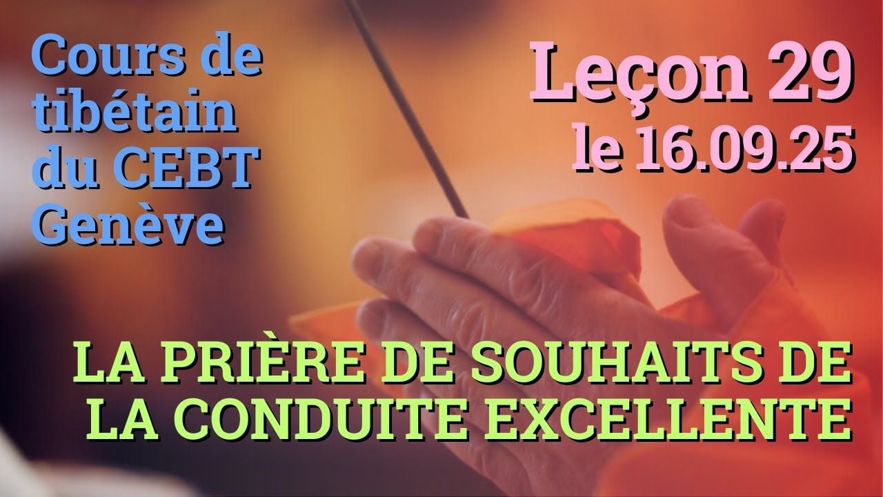 Tib 3 - Cours de tibétain - Sangtcheu Meunlam 29 - 16.09.25