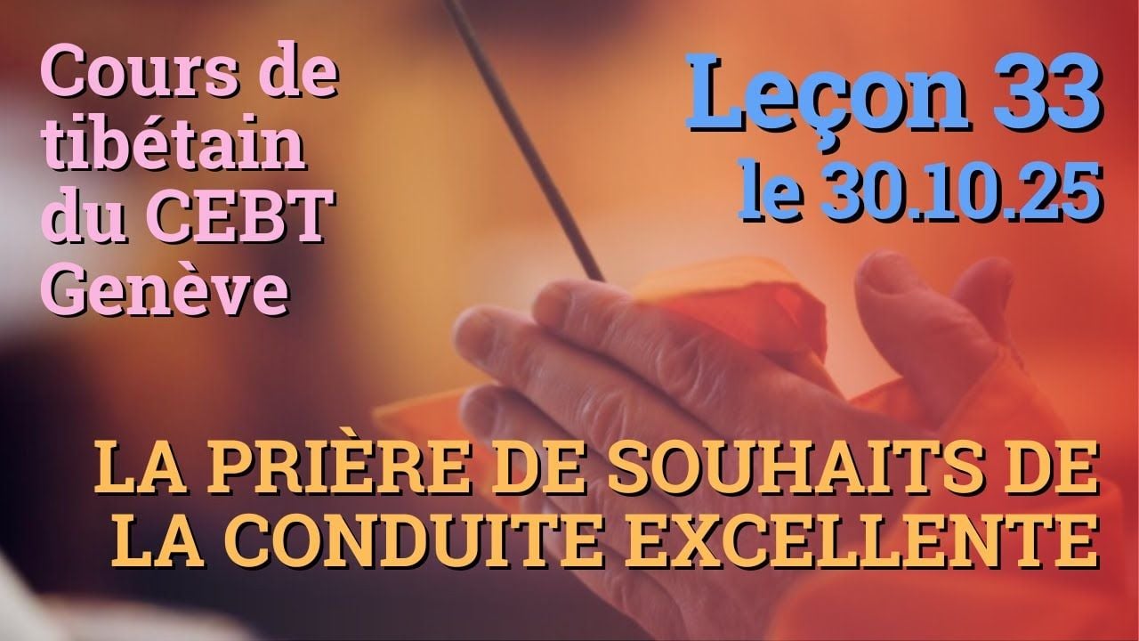 Tib 3 - Cours de tibétain - Sangtcheu Meunlam 33 - 30.10.25