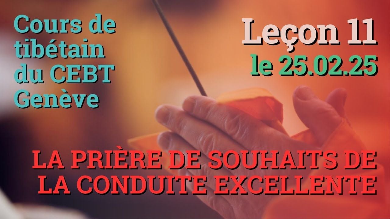 Cours de tibétain - Sangtcheu Meunlam 11- 25.02.25
