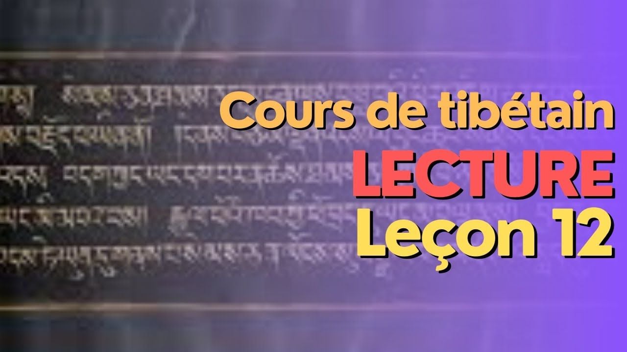 Cours de tibétain - groupe lecture - 12