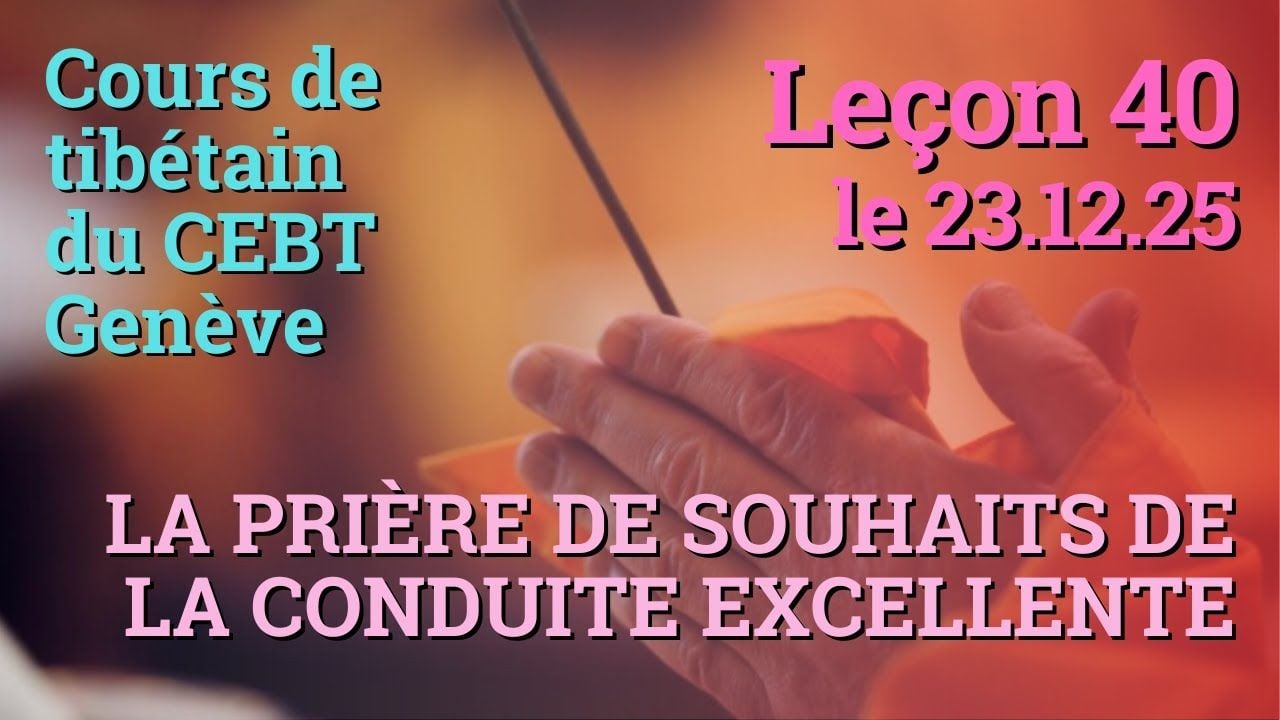 Tib 3 - Cours de tibétain - Sangtcheu Meunlam 40 - 23.12.25