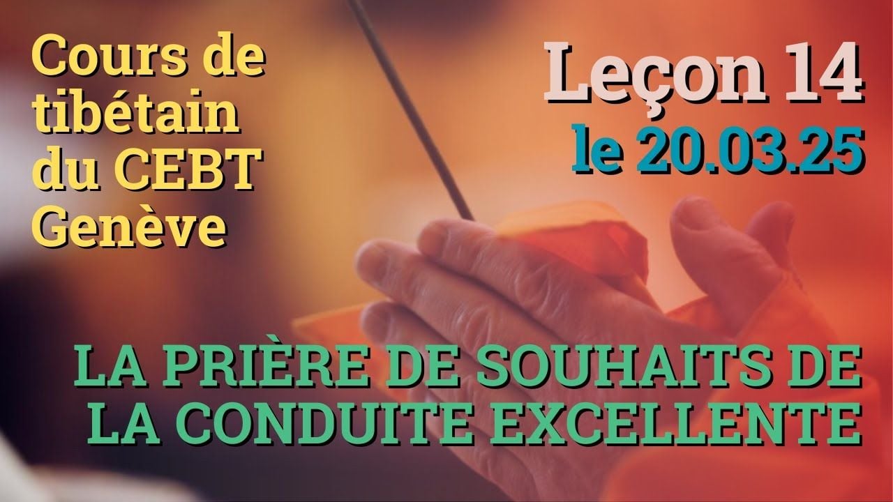 Cours de tibétain - Sangtcheu Meunlam 14 - 20.03.25