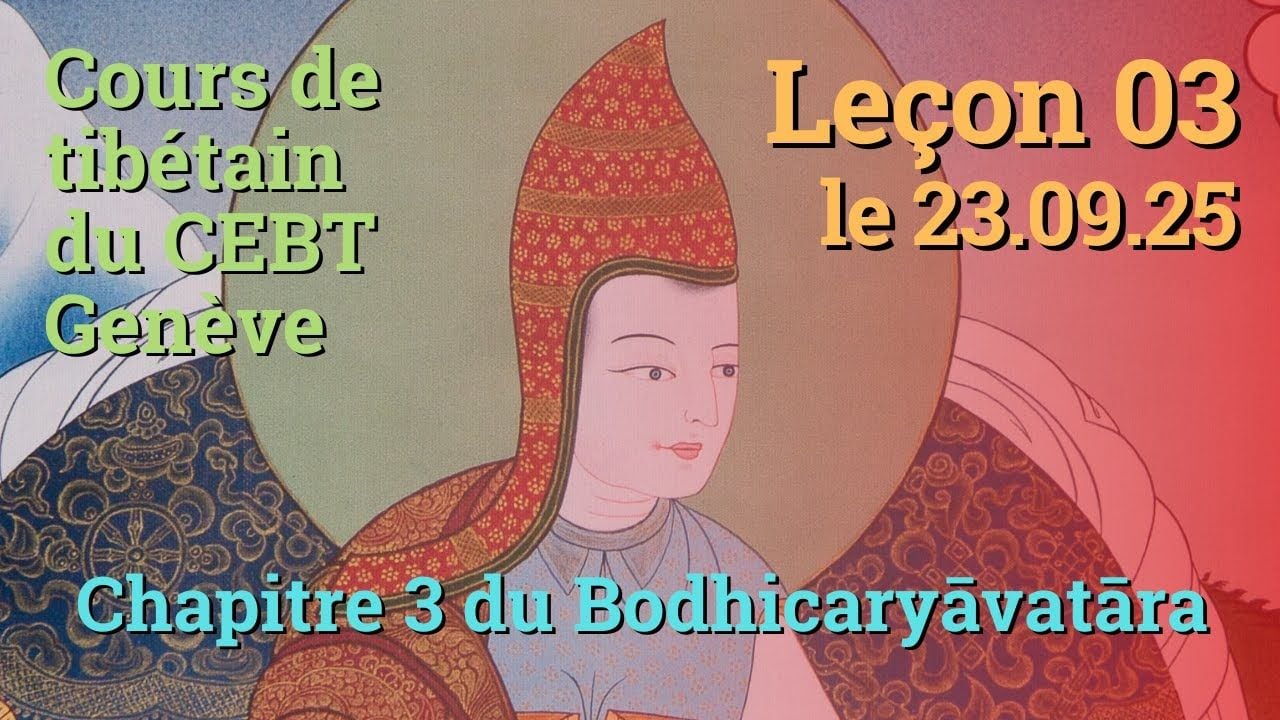 Tib 1 - Marche vers l'Eveil ch. 3 - leçon 03, le 23.09.25