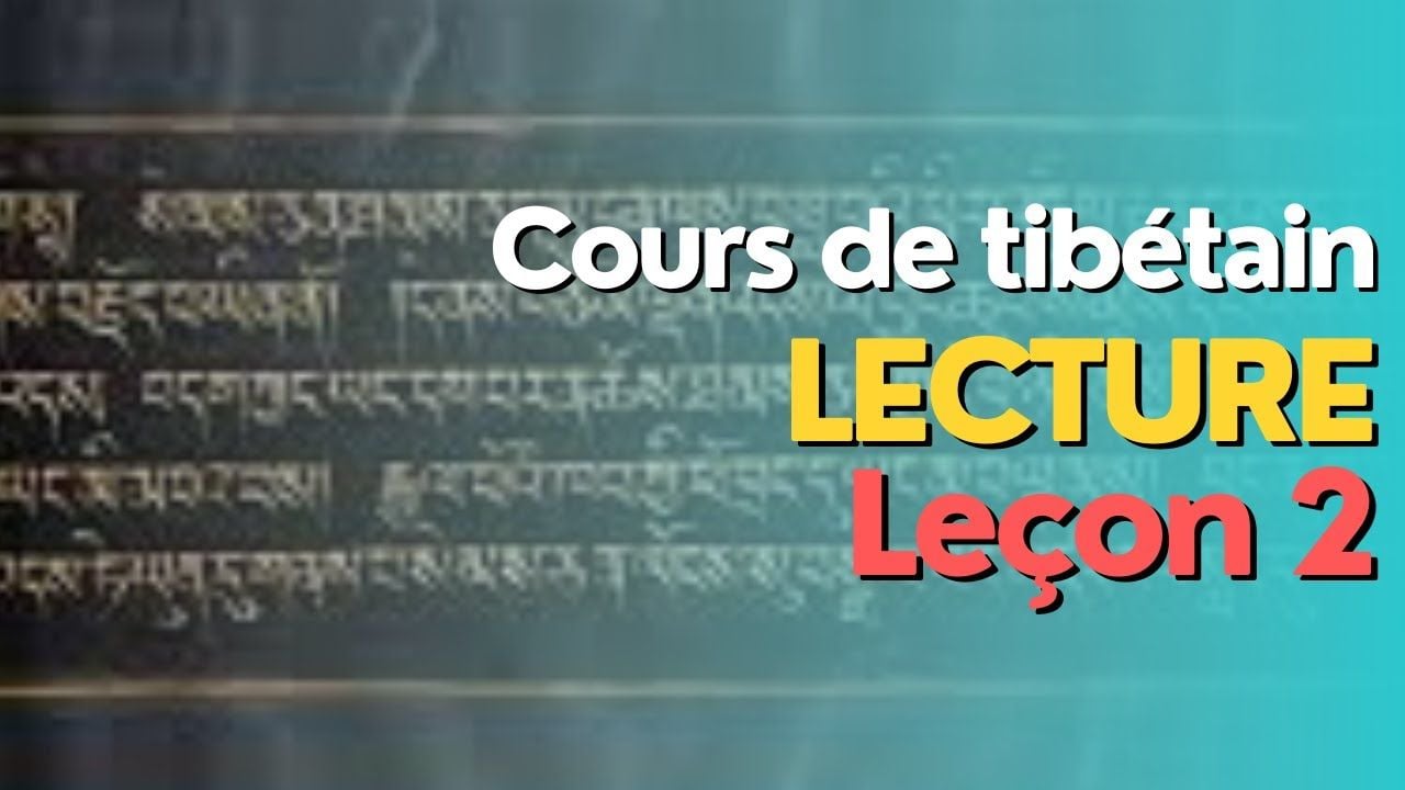 Cours de tibétain   leçon 2