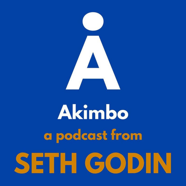 Akimbo: A Podcast from Seth Godin