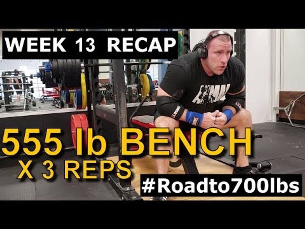 555X3 BENCH - James Strickland - Road to 700 Bench (Week 13 Recap)