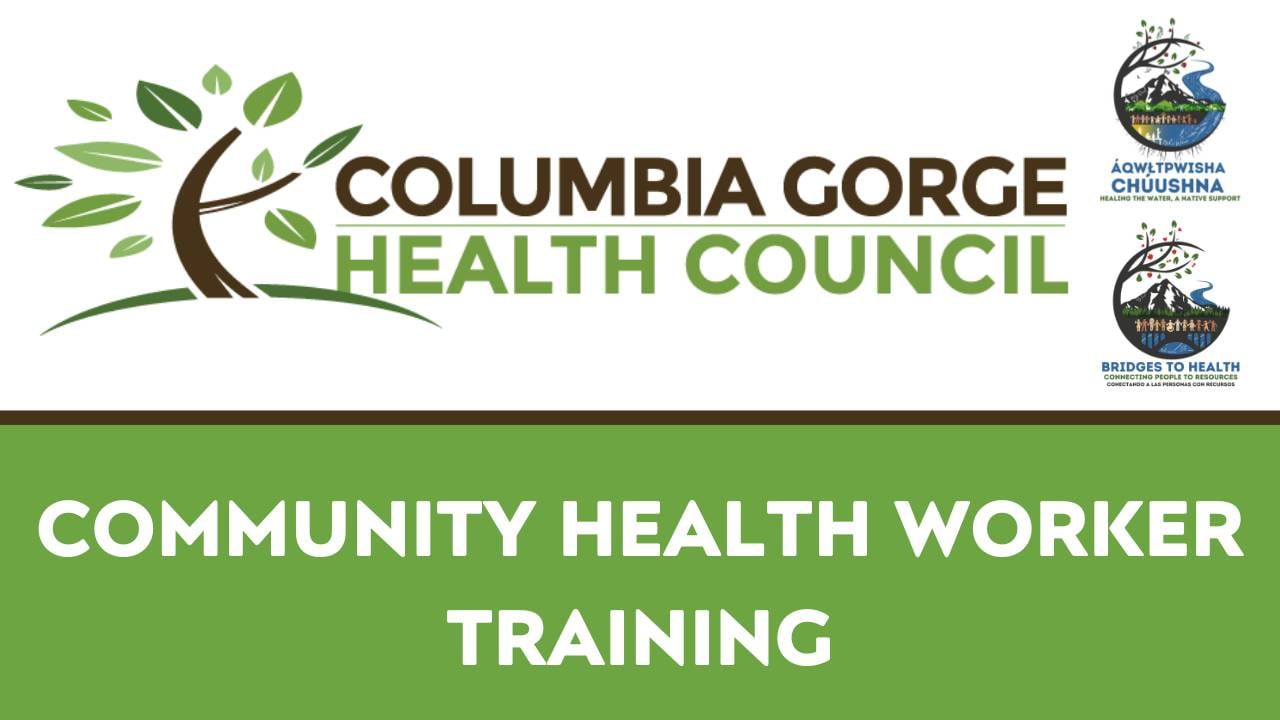 Columbia Gorge Health Council CHW Training
