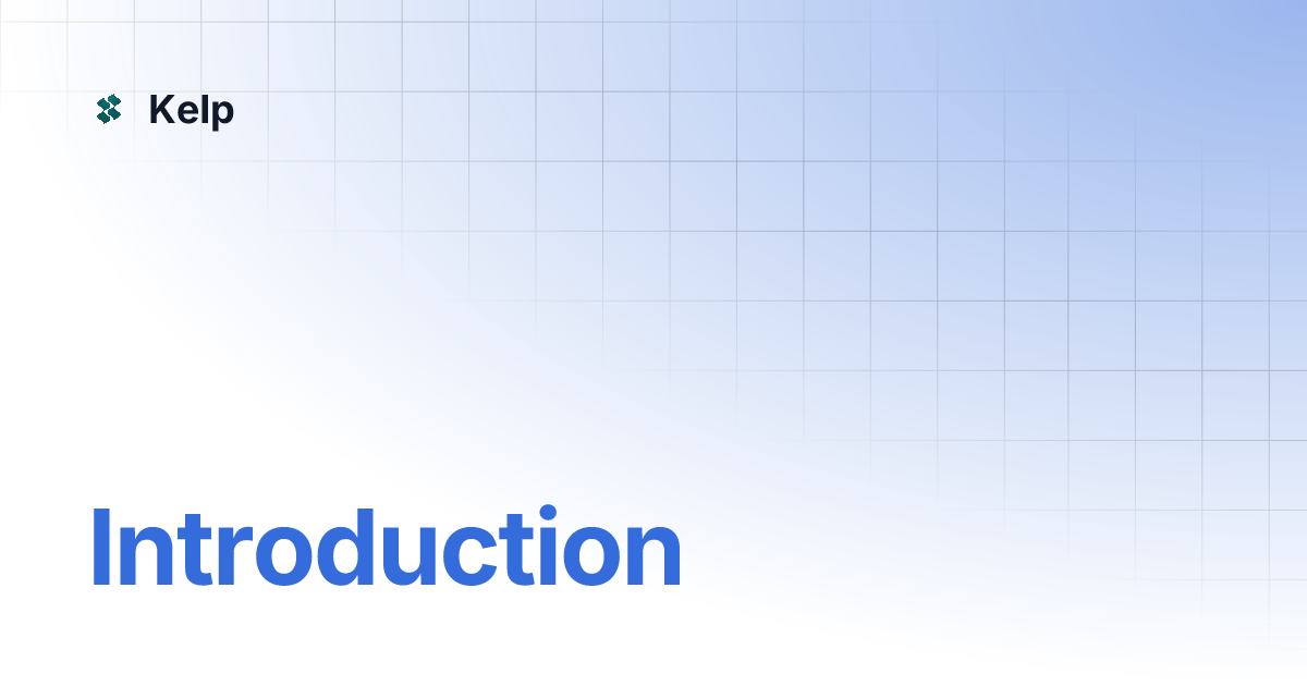 Introduction | Kelp
