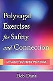 Polyvagal Exercises for Safety and Connection