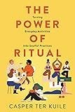 The Power of Ritual