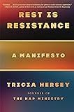 Rest Is Resistance