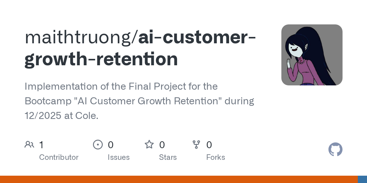 GitHub - maithtruong/ai-customer-growth-retention at exp