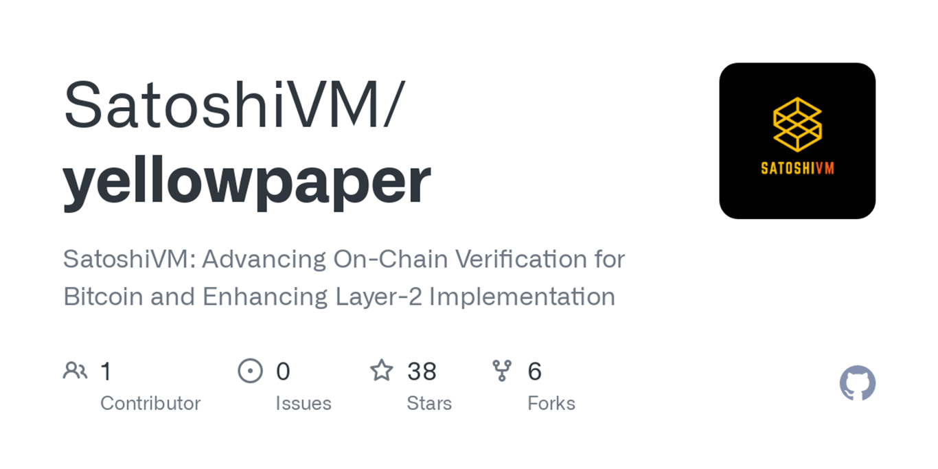 GitHub - SatoshiVM/yellowpaper: SatoshiVM: Advancing On-Chain Verification for Bitcoin and Enhancing Layer-2 Implementation