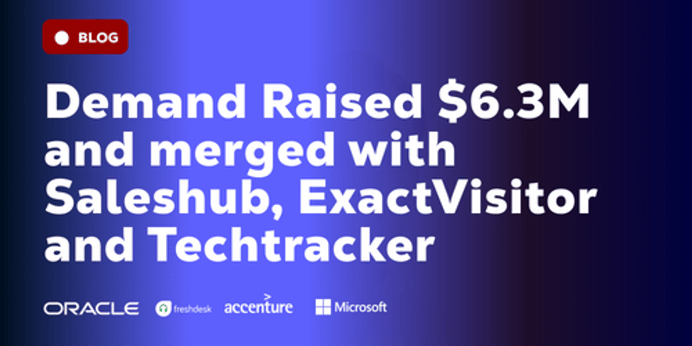 We are happy to announce that Saleshub, Exactvisitor, and Techtracker becomes Demand and we officially raised 6.3M USD. Demand is unifying how companies land and expands with their next customer.