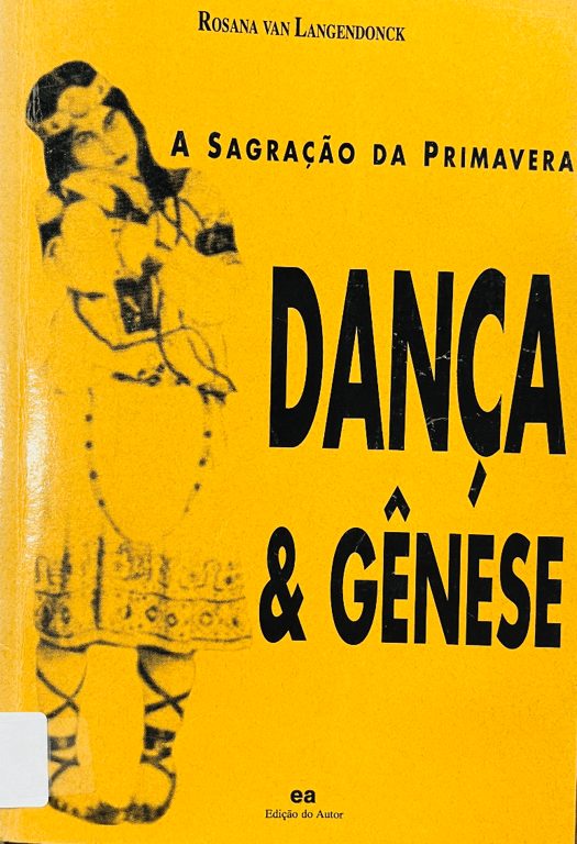 A Sagração da Primavera: Dança & Gênese