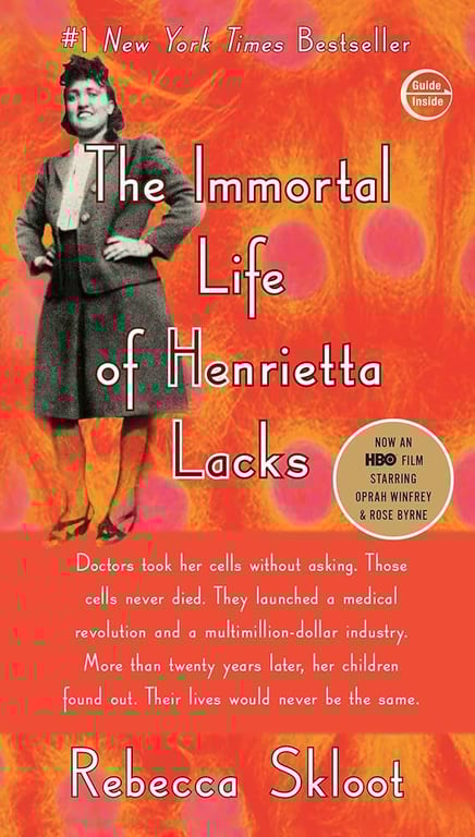 THE IMMORTAL LIFE OF HENRIETTA LACKS 