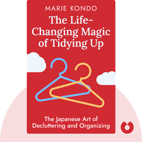 THE LIFE-CHANGING MAGIC OF TIDYING UP