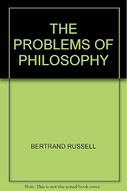THE PROBLEMS OF PHILOSOPHY 