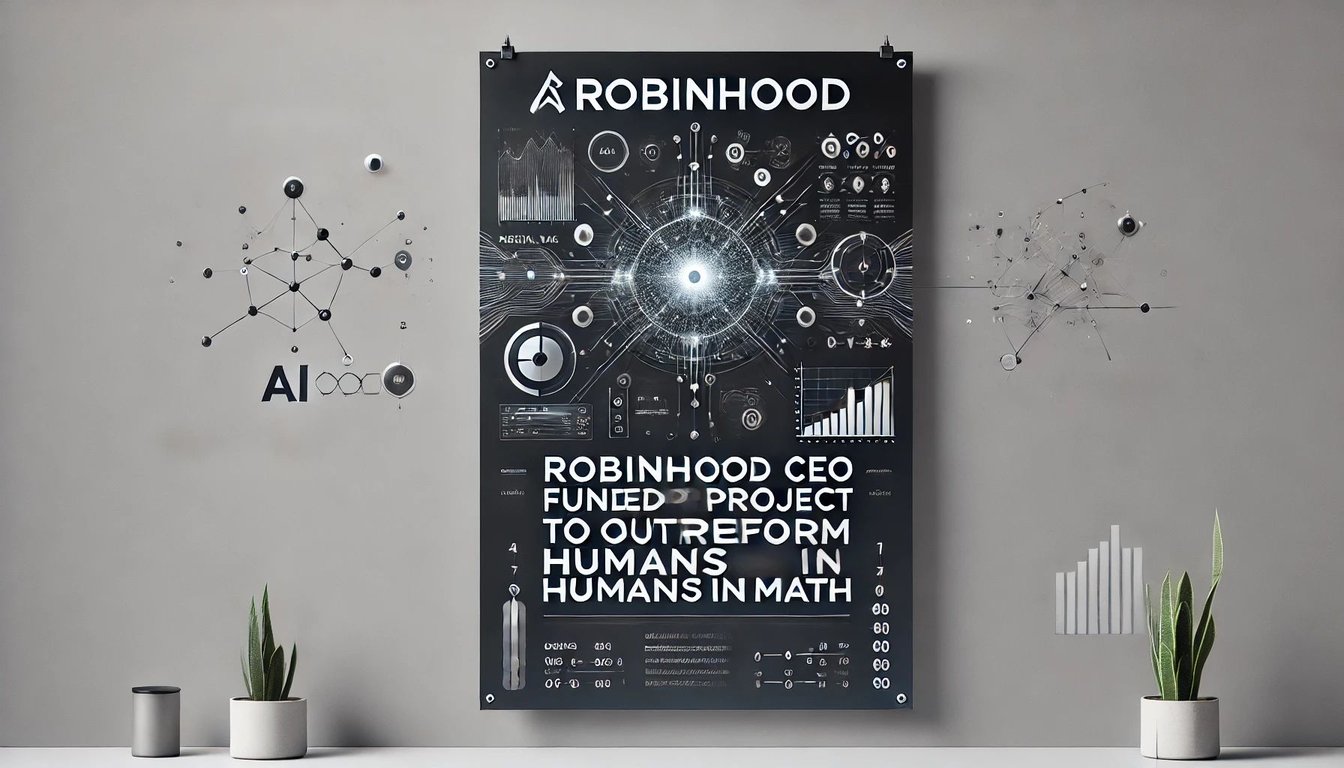 Robinhood CEO Vlad Tenev Funds Harmonic AI to Surpass Human Capabilities in Solving Complex Mathematical Problems