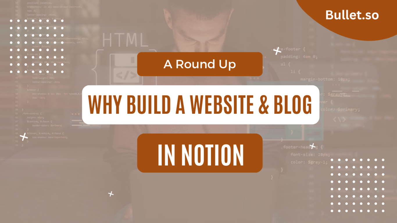 13 reasons to build your website & blog in Notion