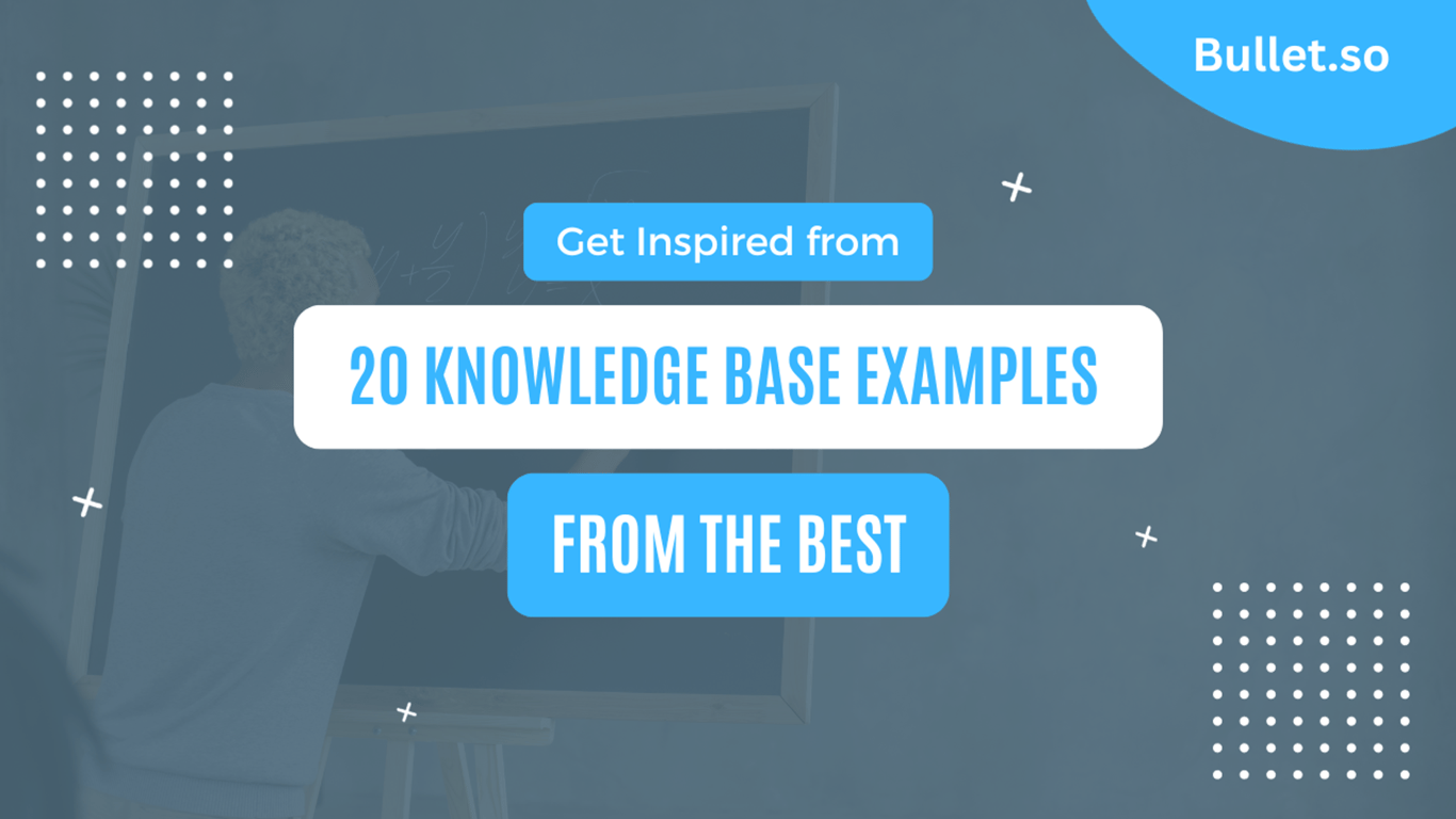 20 knowledge base examples to inspire you in 2024