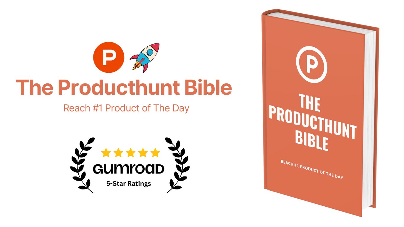 The ProductHunt Bible