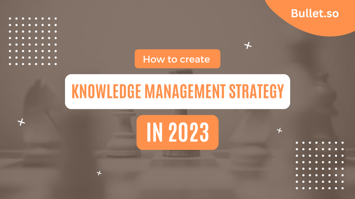 How to create your own knowledge management strategy