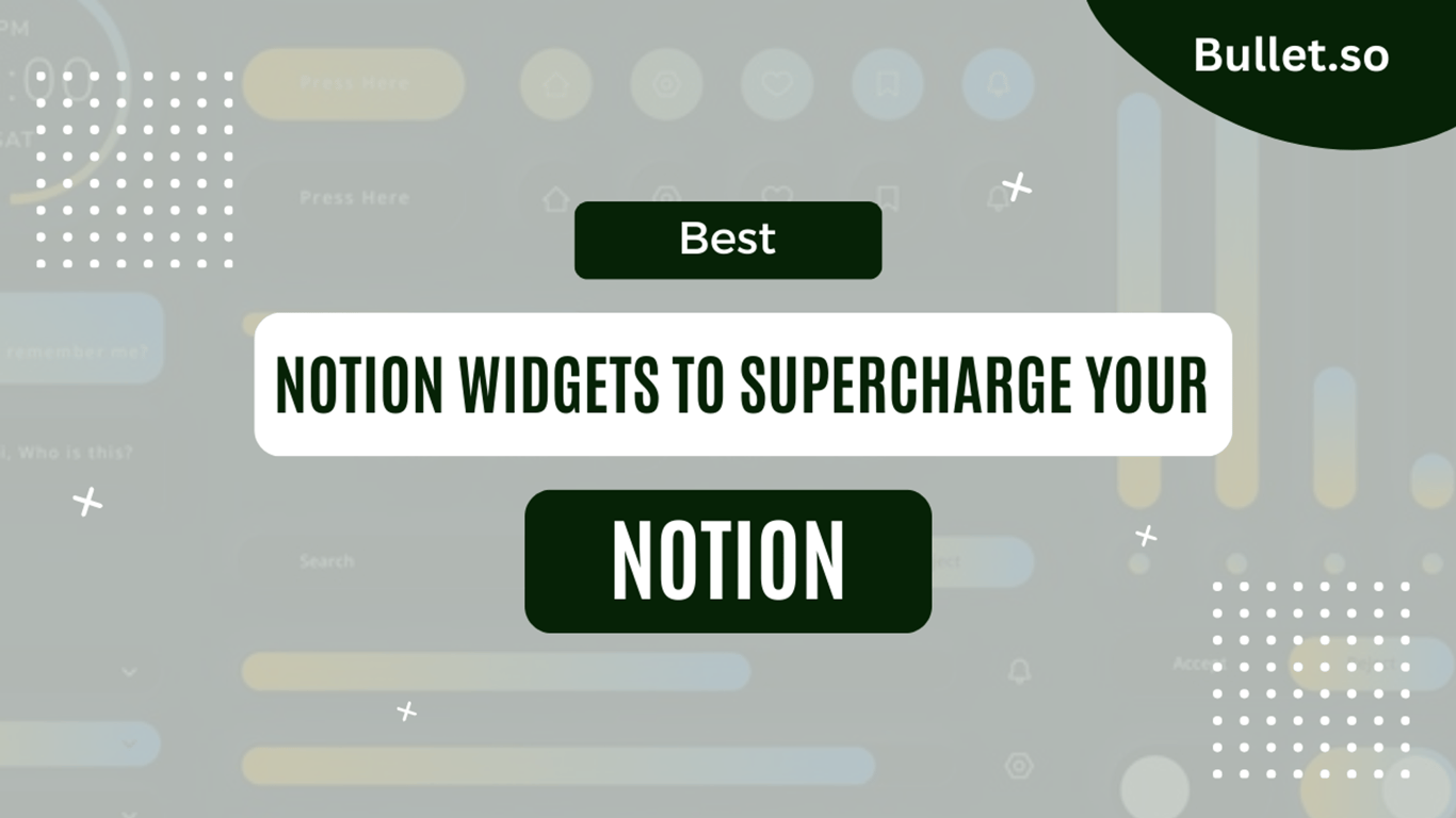 The best notion widgets to make your notion powerful