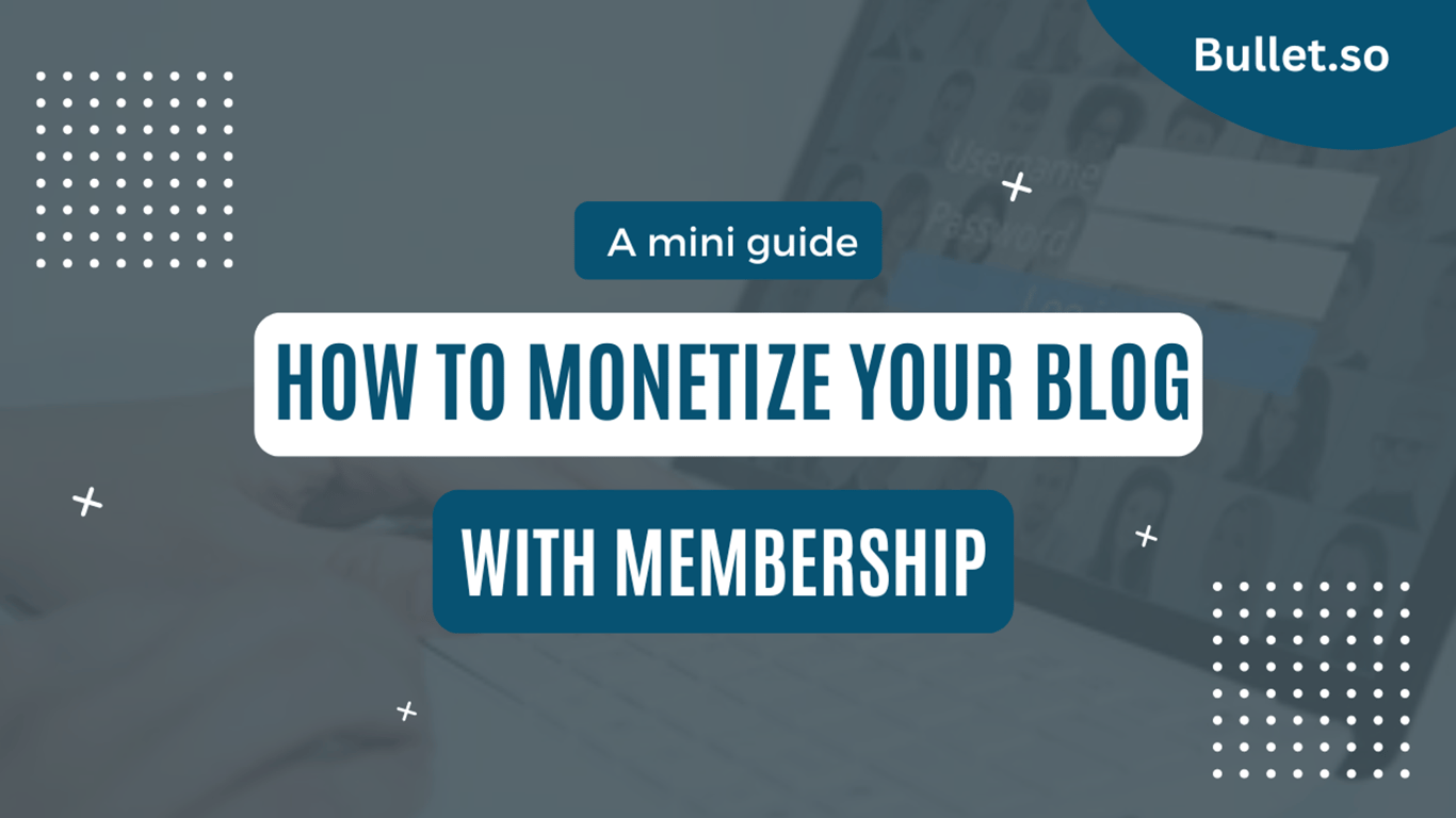 How to monetize your blog using memberships