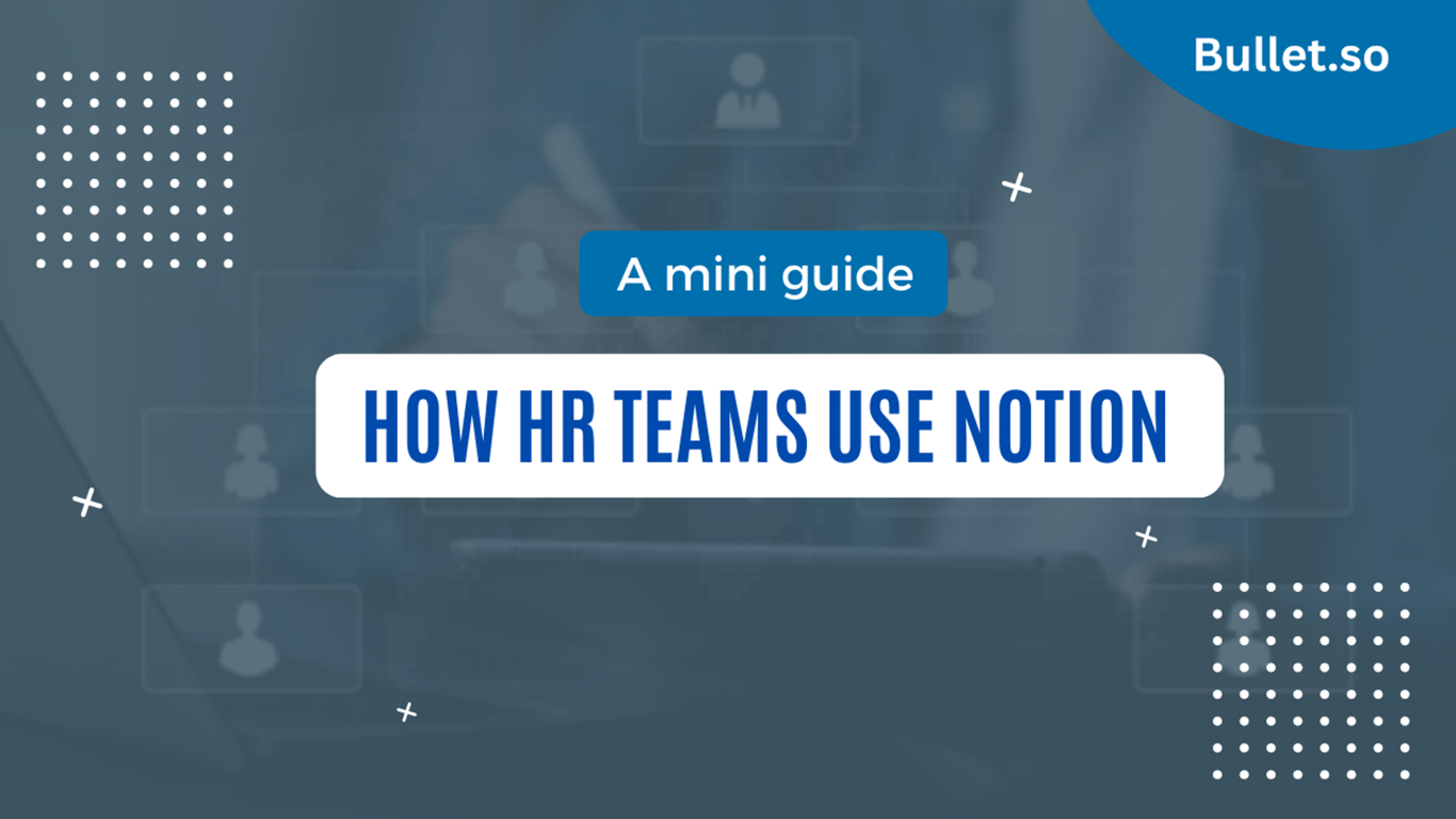 How HR teams using notion to make things simple