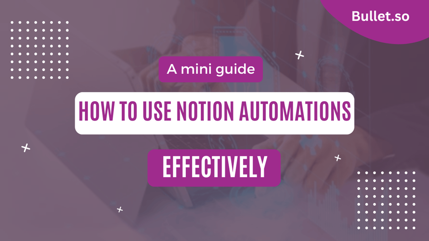 What are notion automations and how to use them?