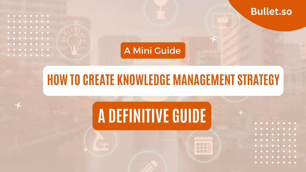 How to create your own knowledge management strategy