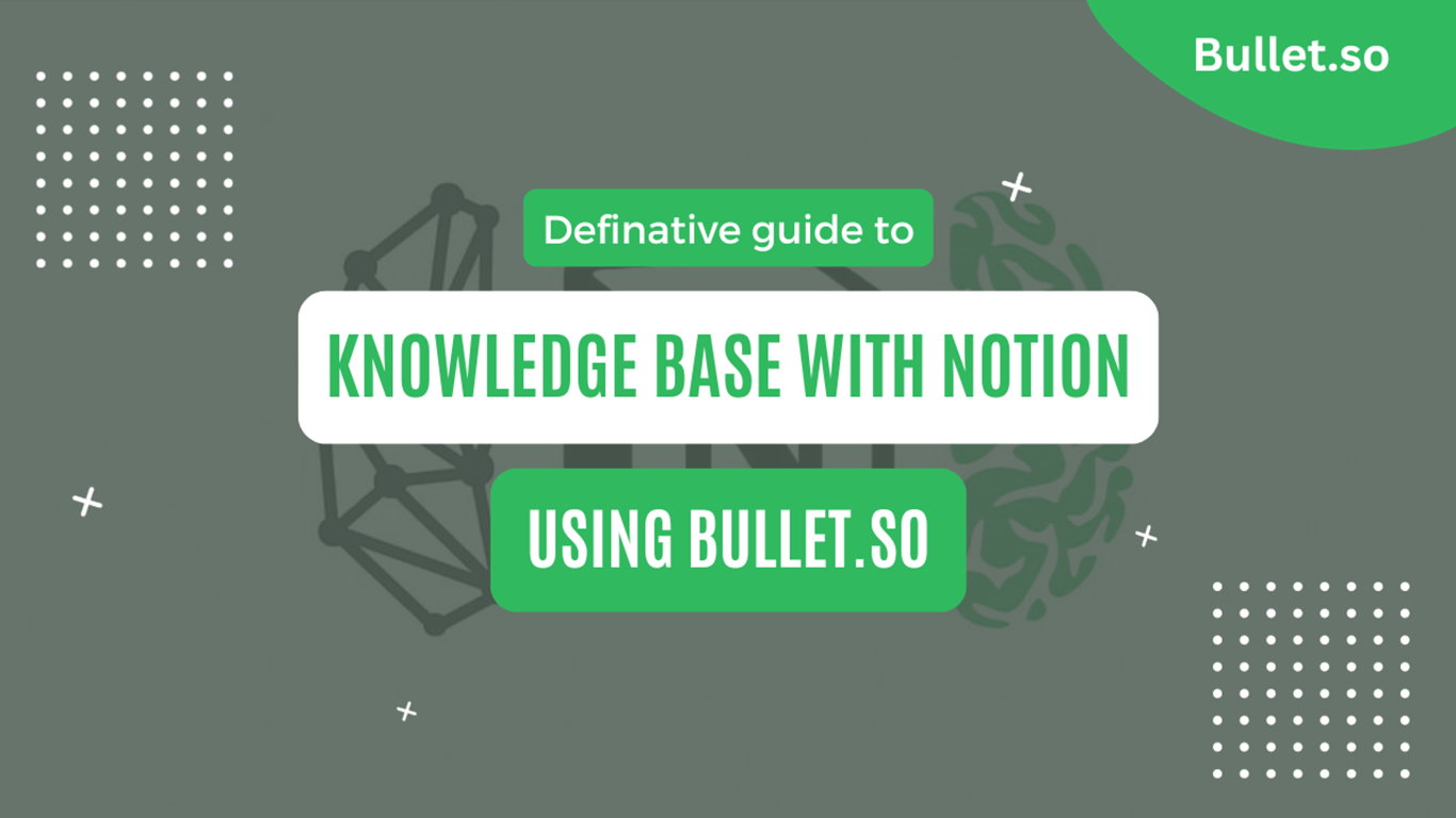 knowledge base with notion - A definitive guide.