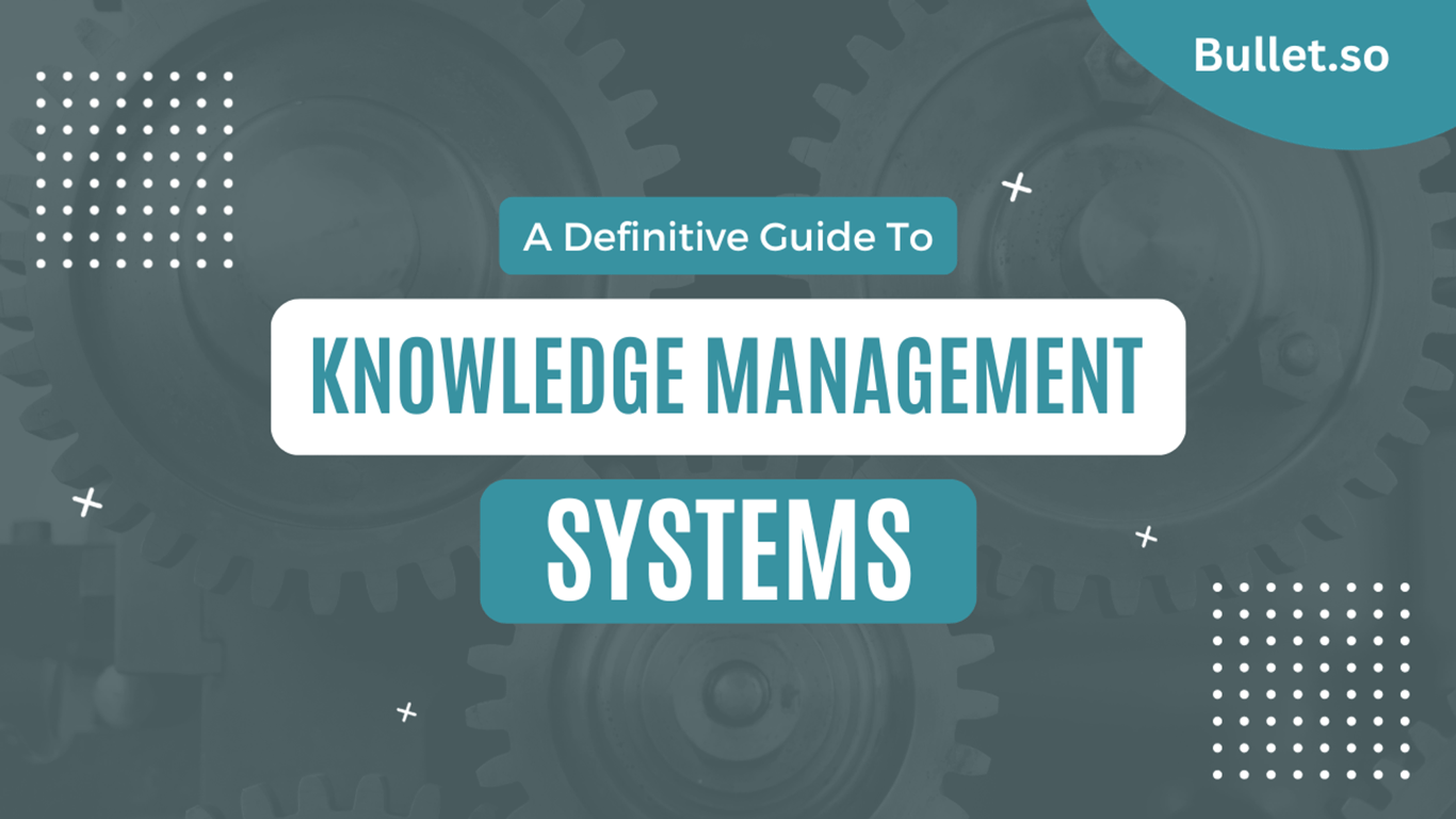Knowledge management systems - A definitive Guide.
