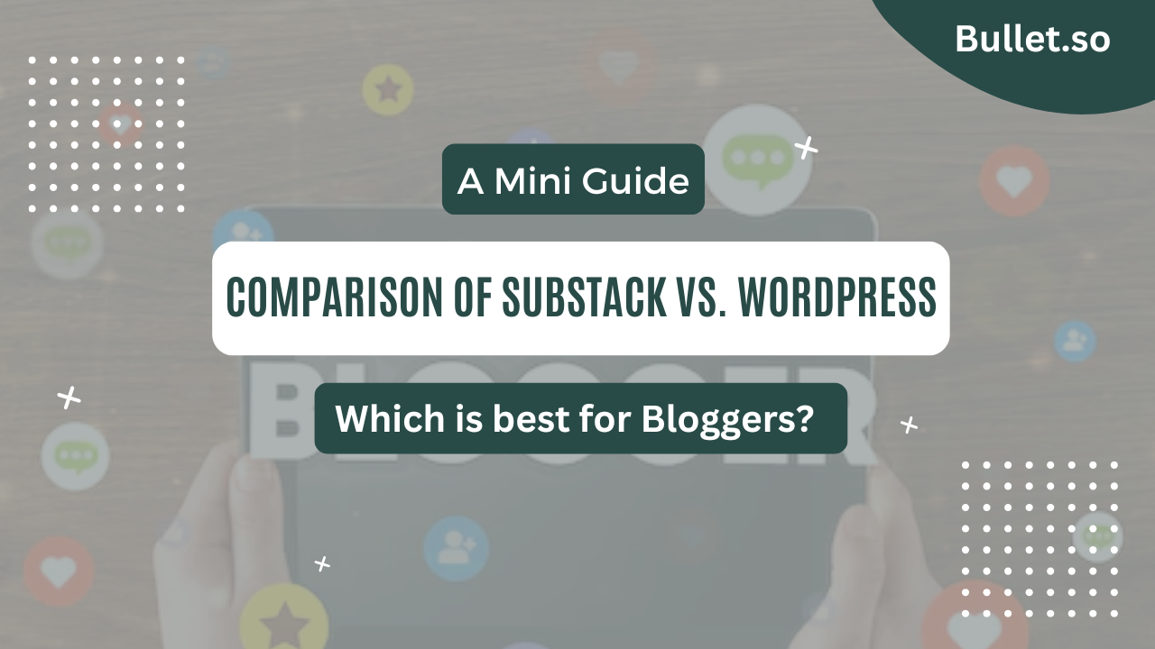 Substack Vs WordPress: Which is Best for Bloggers