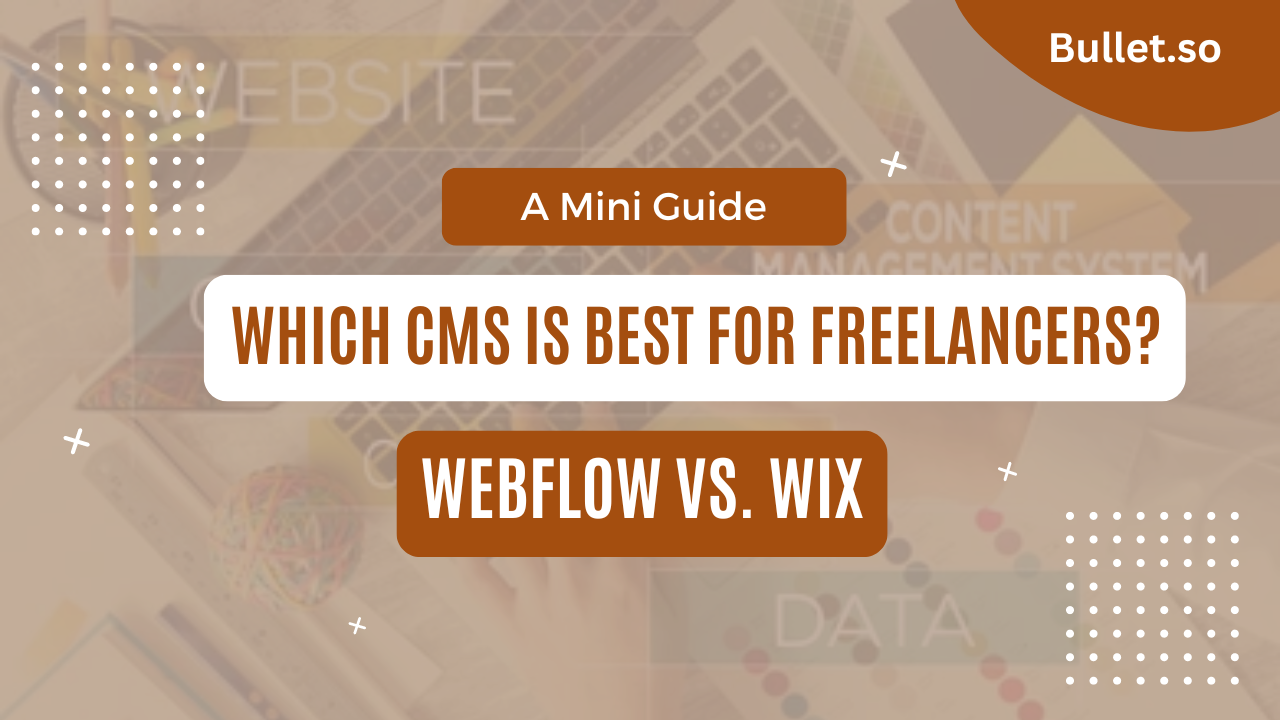 Webflow vs Wix: Which is the best CMS for Freelancers?