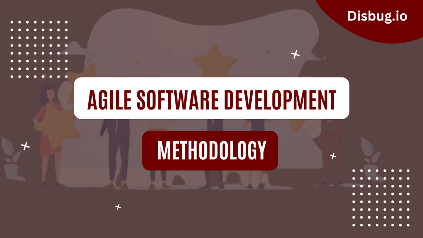 Agile software development methodologies: Benefits, requirements and more