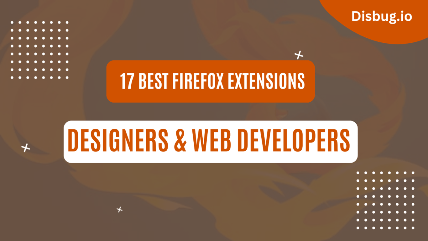 17 best Firefox extensions for designers and web developers