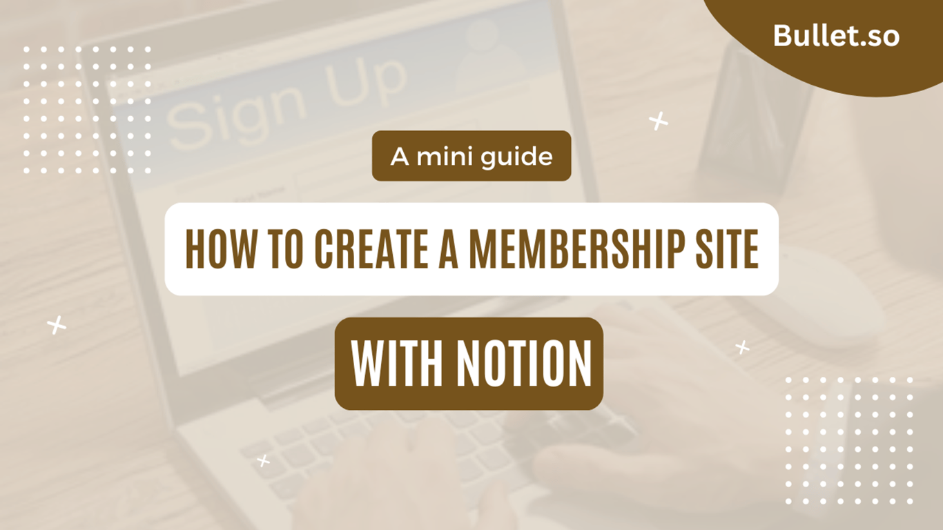 How to create a membership site with Notion