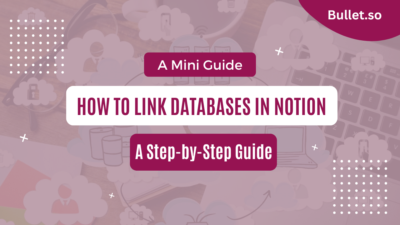 How to link Databases in Notion?