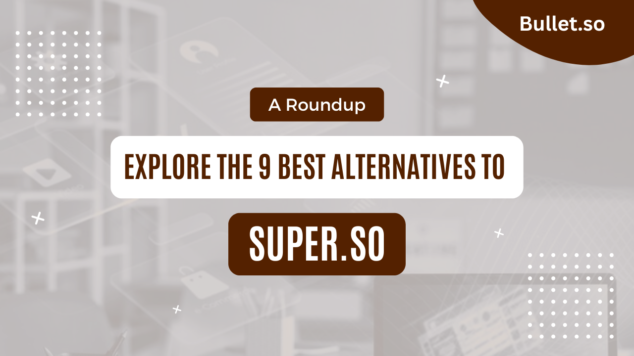 9 Super.so Alternatives for building a Rapid Websites